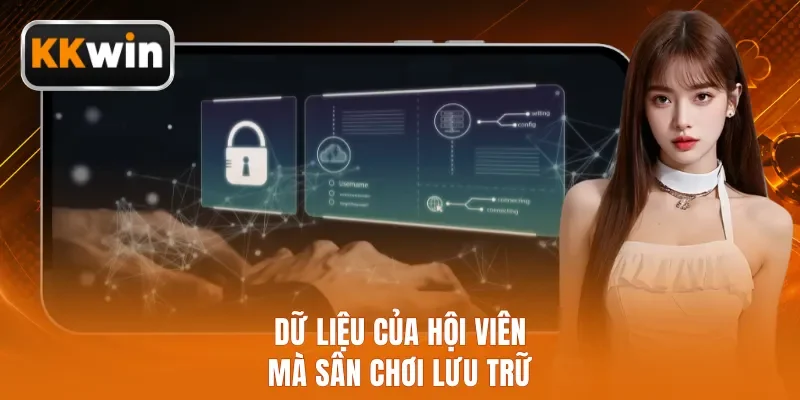 Dữ liệu của hội viên mà sân chơi lưu trữ